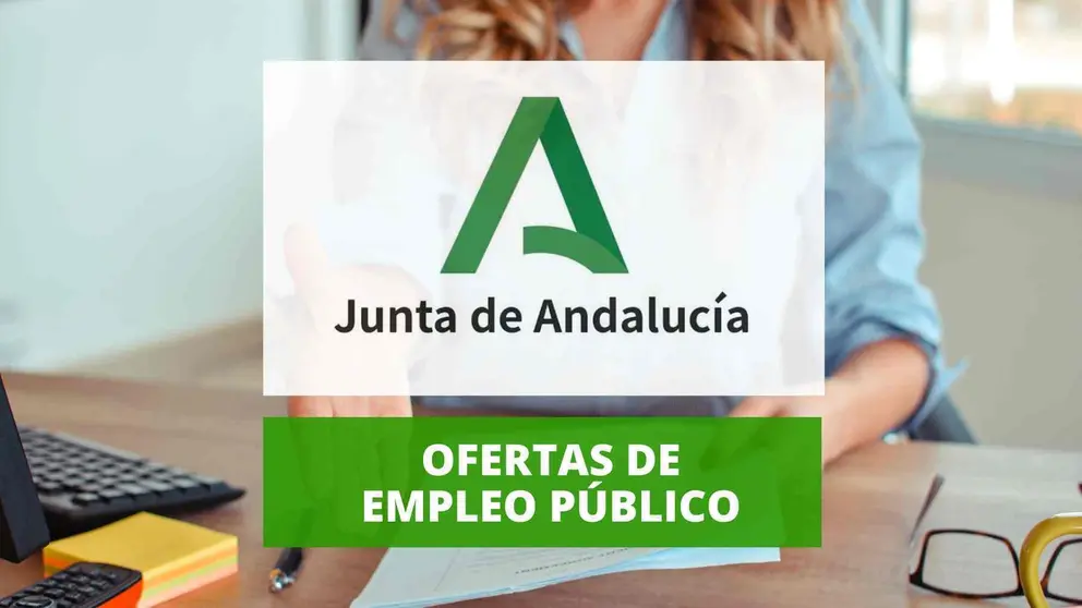 Nuevas ofertas de empleo p&uacute;blico de la Junta de Andaluc&iacute;a