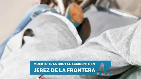 MUERTO ACCIDENTE MOTO JEREZ GUADALCACIN