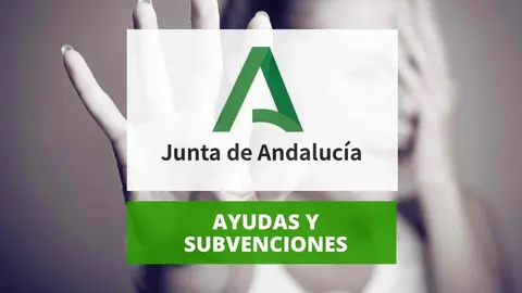 Ayudas y subvenciones violencia de genero en Andalucia 