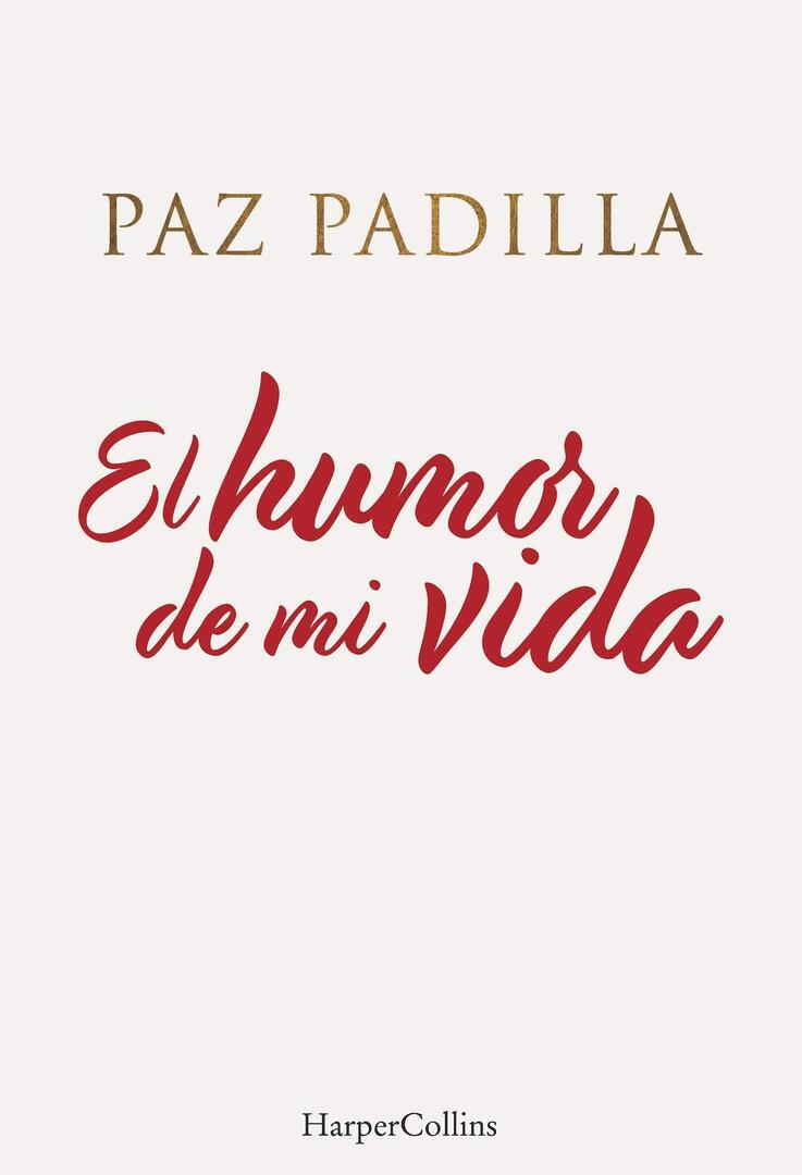 El humor de mi vida – Paz Padilla